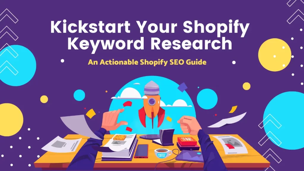 Ultimate Shopify Keyword Research Guide