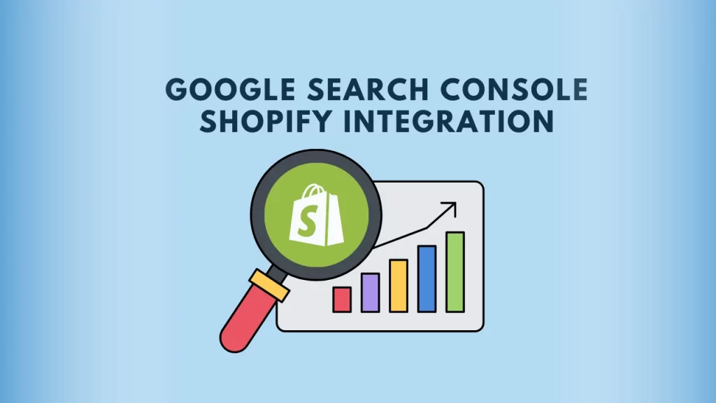 Google Search Console Shopify Integration