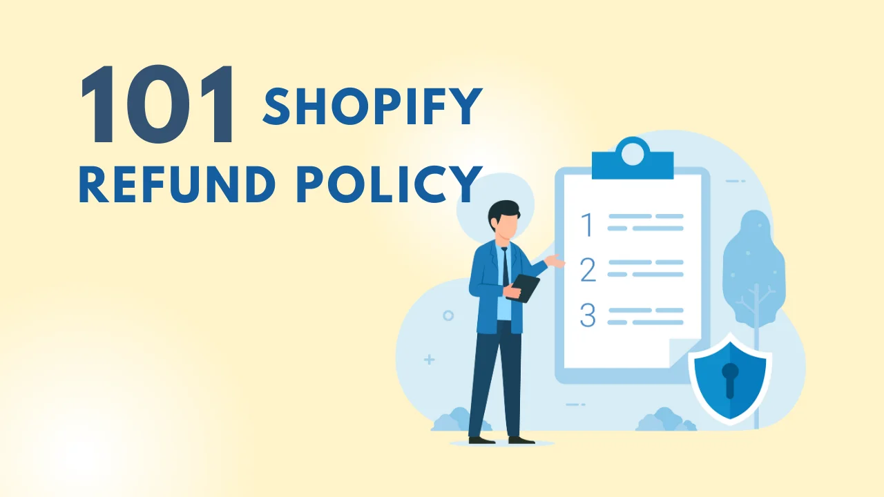 Shopify-Refund-Policy-101