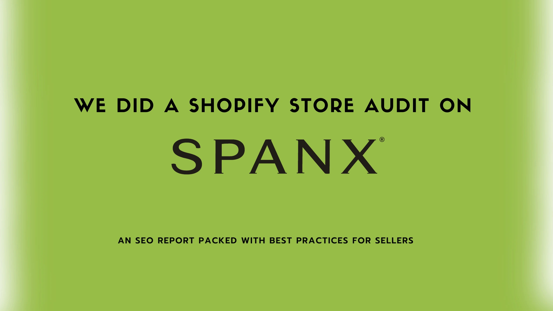SPANX Shopify Store Audit