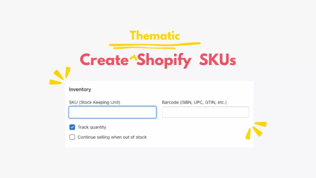 How to Create a SKU in Shopify