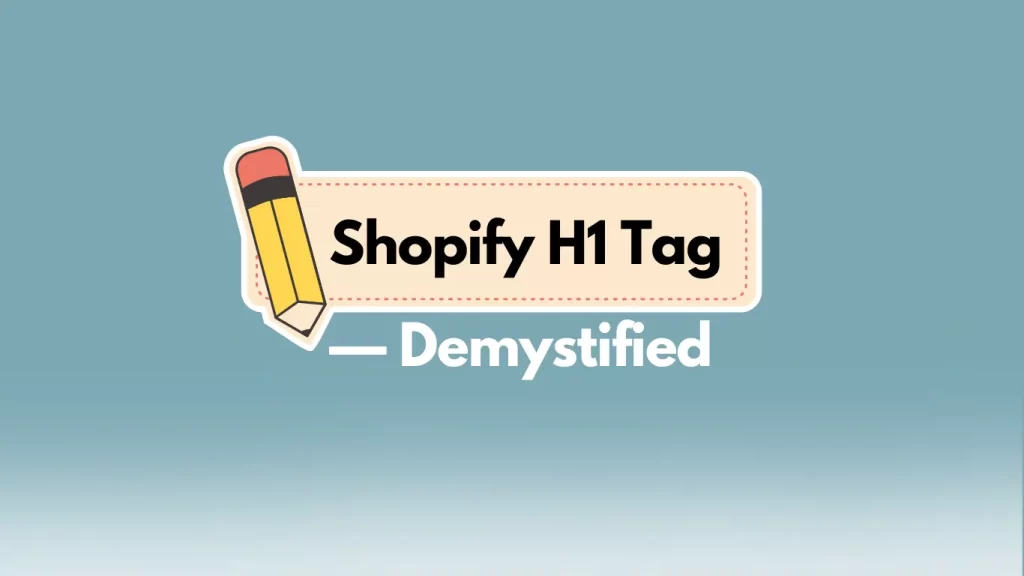 Shopify H1 Tag