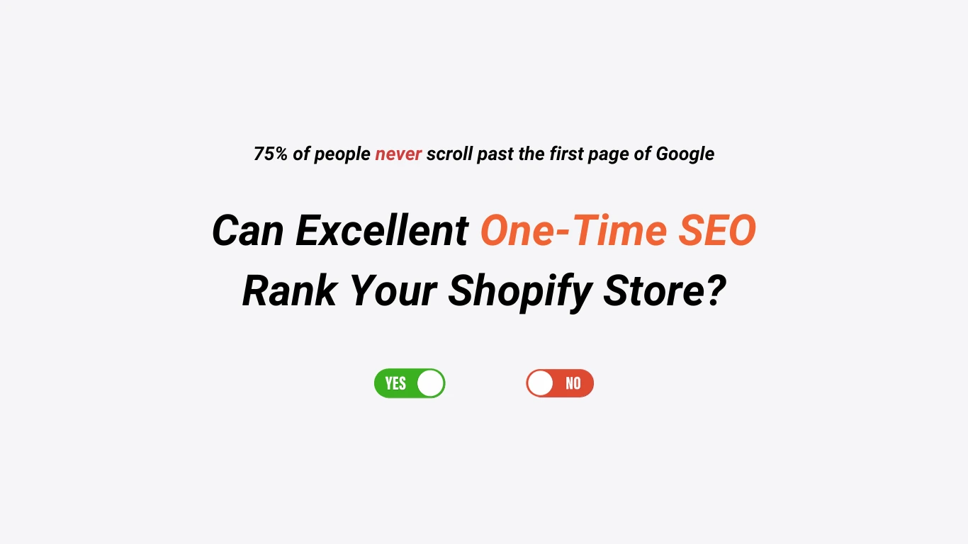 Is One-Time SEO enough for Shopify?