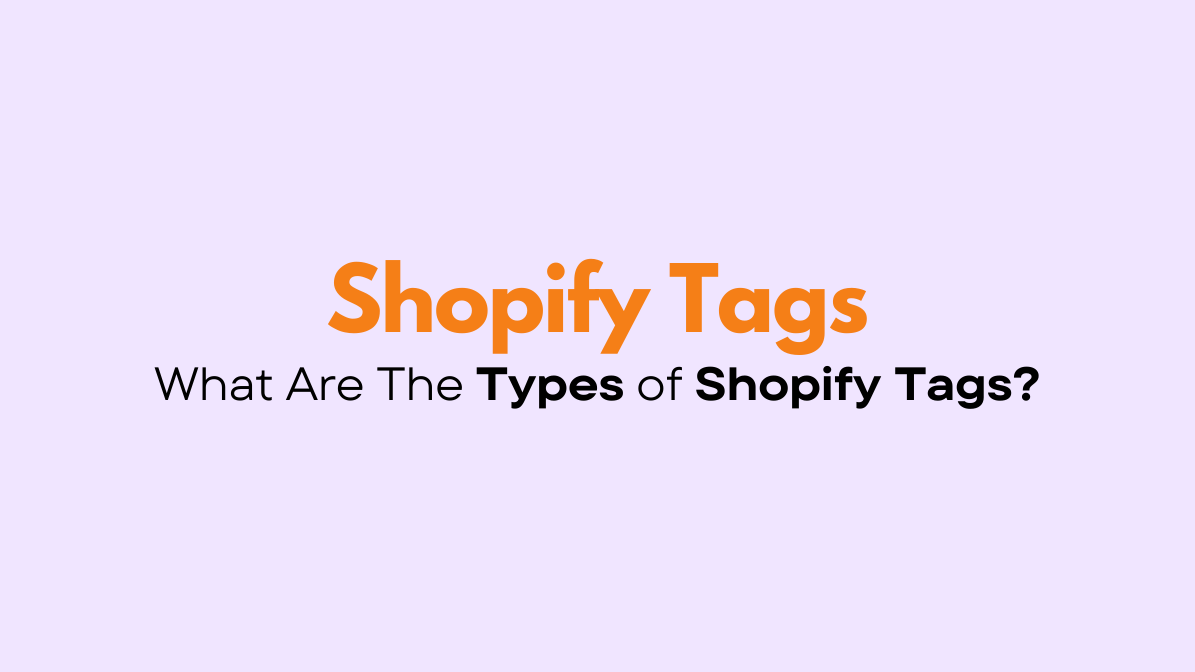 Types of Shopify Tags