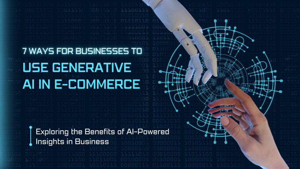 Top 7 Ways Generative AI In Ecommerce Will Transform 2024   Generative AI In Ecommerce 1024x576 